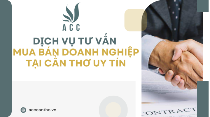 Dịch vụ tư vấn mua bán doanh nghiệp tại Cần Thơ uy tín