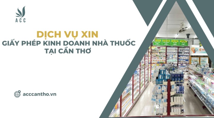 Dịch vụ xin giấy phép fv888 nhà thuốc tại Cần Thơ