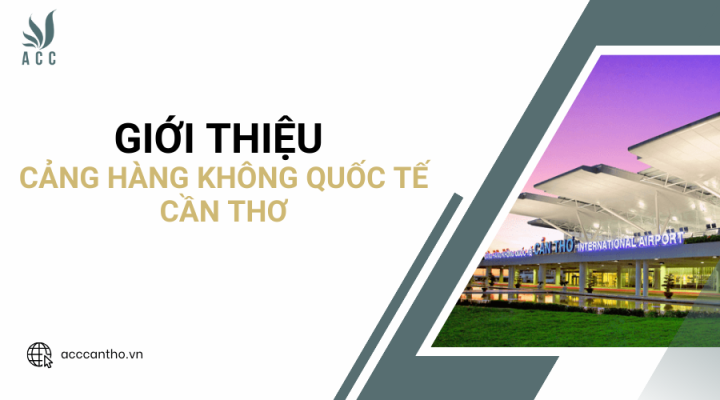 Giới thiệu về cảng hàng không quốc tế Cần Thơ
