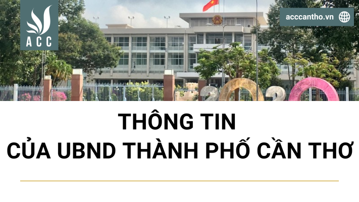 Thông tin của UBND Thành Phố Cần Thơ