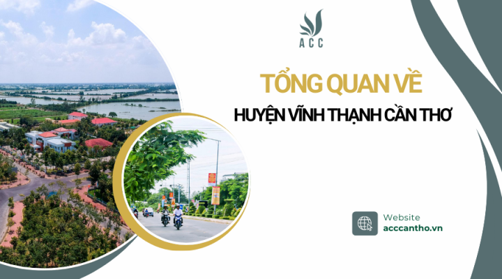 Tổng quan về huyện Vĩnh Thạnh Cần Thơ