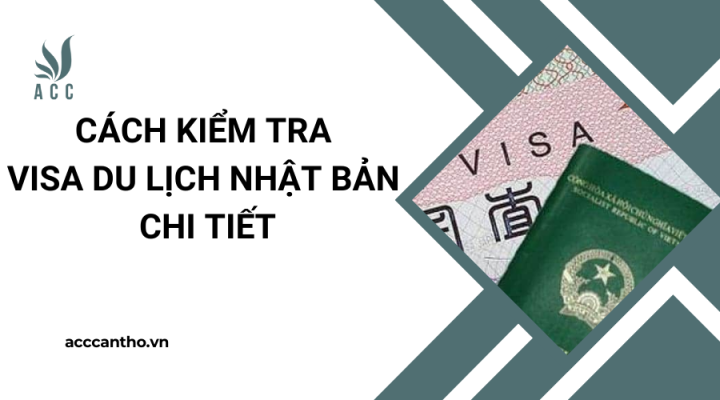 Cách kiểm tra visa du lịch nhật bản chi tiết