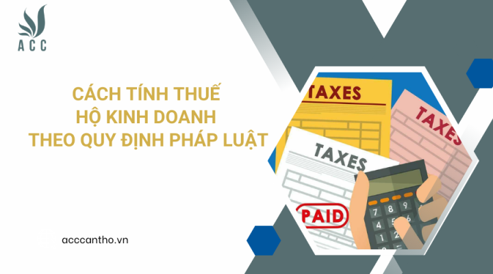 Cách tính thuế hộ fv888 theo quy định pháp luật