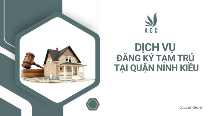Dịch vụ đăng ký tạm trú tại Quận Ninh Kiều