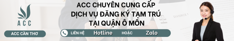 Dịch vụ đăng ký tạm trú tại Quận Ô Môn