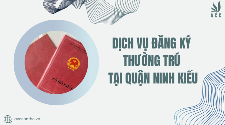 Dịch vụ đăng ký thường trú tại Quận Ninh Kiều