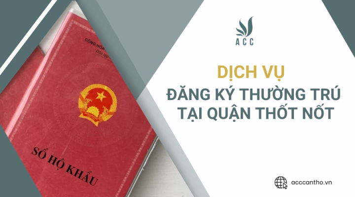Dịch vụ đăng ký thường trú tại Quận Thốt Nốt