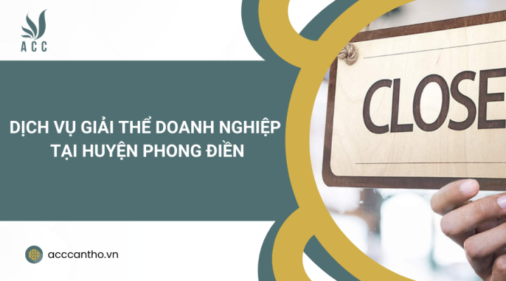 Dịch vụ giải thể doanh nghiệp tại Huyện Phong Điền