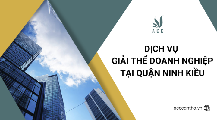 Dịch vụ giải thể doanh nghiệp tại Quận Ninh Kiều