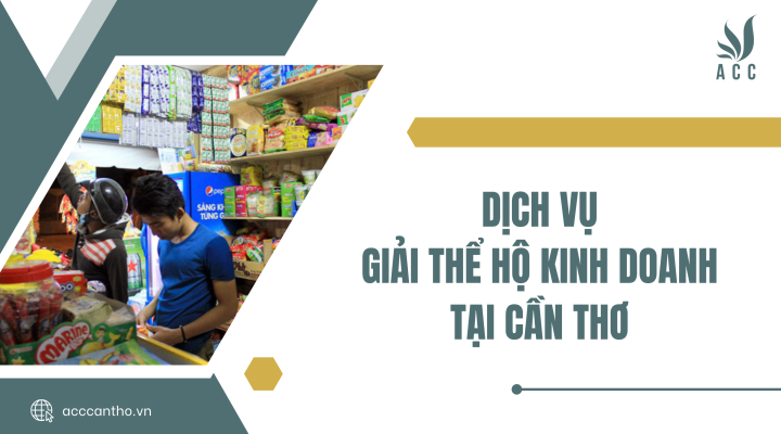 Dịch vụ giải thể hộ fv888 tại Cần Thơ