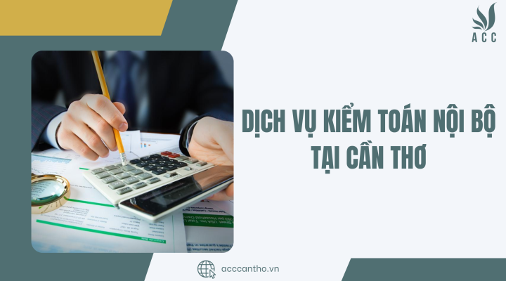 Dịch vụ kiểm toán nội bộ tại Cần Thơ