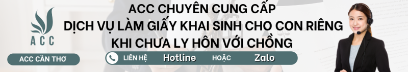  Dịch vụ làm giấy khai sinh cho con riêng khi chưa ly hôn với chồng 