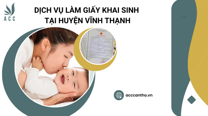 Dịch vụ làm giấy khai sinh tại Huyện Vĩnh Thạnh