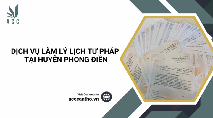Dịch vụ làm lý lịch tư pháp tại Huyện Phong Điền