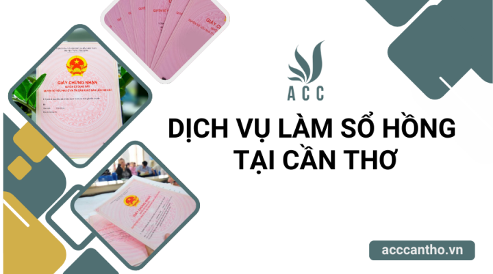 Dịch vụ làm sổ hồng tại Cần Thơ