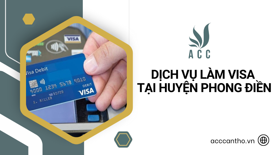 Dịch vụ làm visa tại Huyện Phong Điền