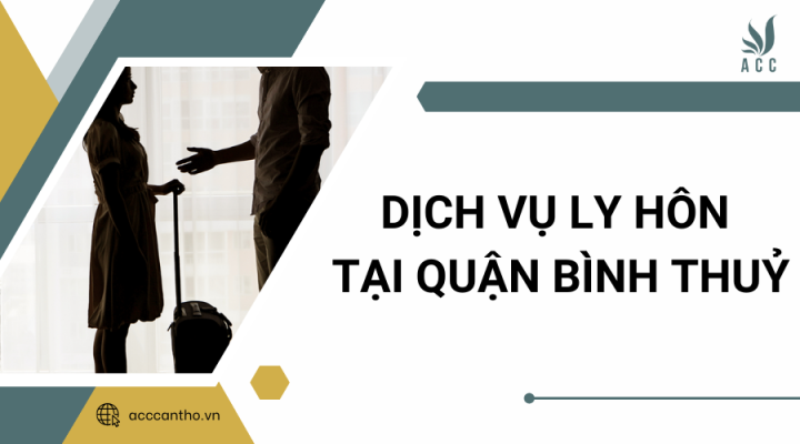 Dịch vụ ly hôn tại Quận Bình Thuỷ