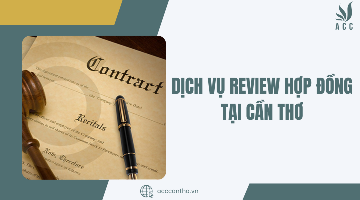 Dịch vụ review hợp đồng tại Cần Thơ