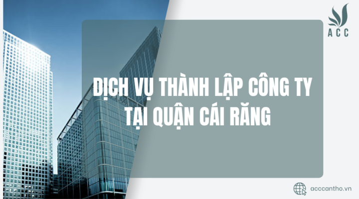 Dịch vụ thành lập công ty tại Quận Cái Răng