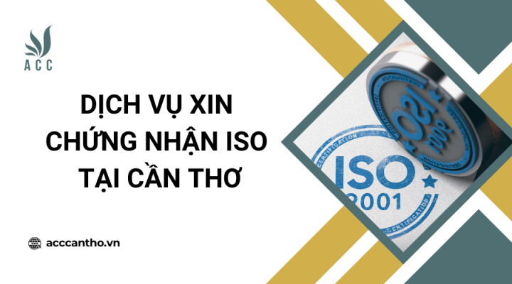 Dịch vụ xin chứng nhận ISO tại Cần Thơ