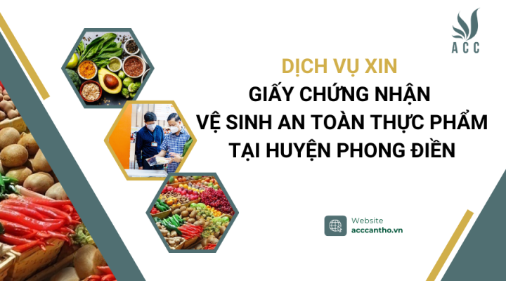 Dịch vụ xin giấy chứng nhận vệ sinh an toàn thực phẩm tại Huyện Phong Điền