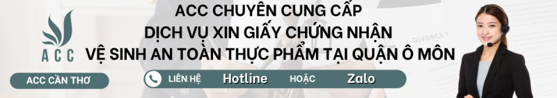 Dịch vụ xin giấy chứng nhận vệ sinh an toàn thực phẩm tại Quận Ô Môn