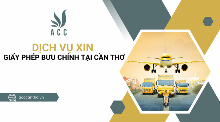 Dịch vụ xin giấy phép bưu chính tại Cần Thơ