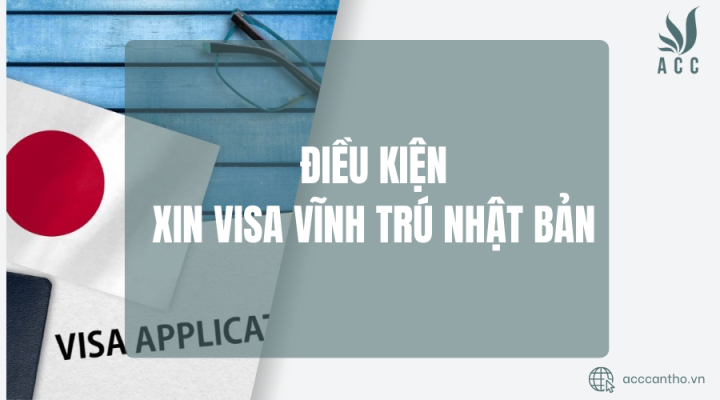 Điều kiện xin visa vĩnh trú nhật bản