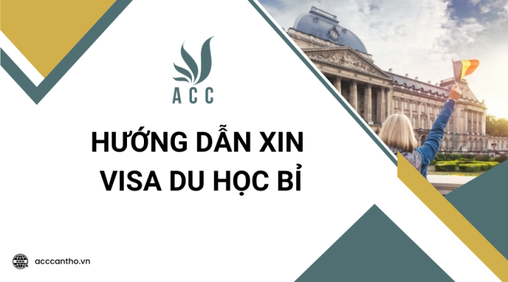 Hướng dẫn xin visa du học Bỉ