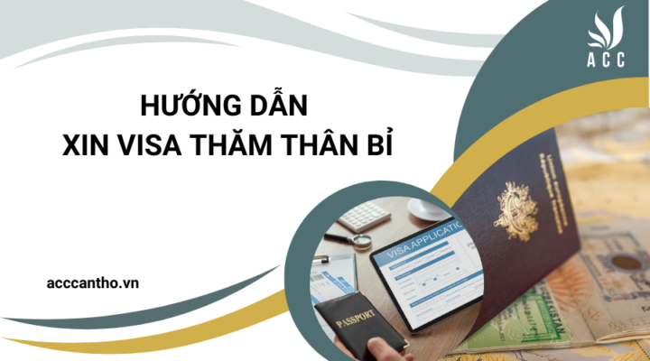 Hướng dẫn xin visa thăm thân Bỉ