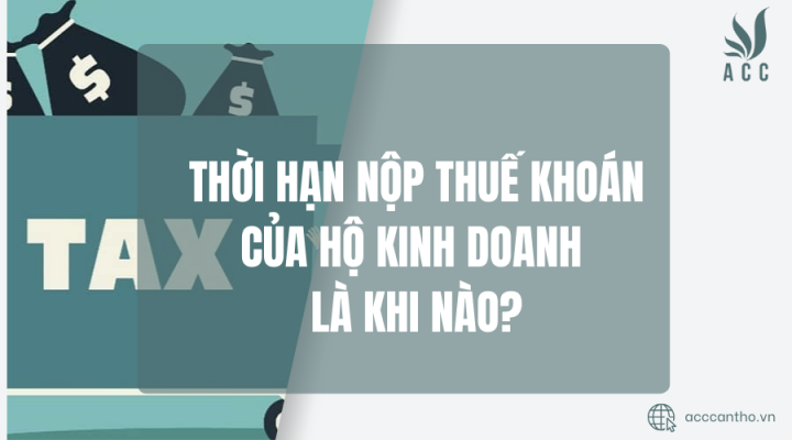 Thời hạn nộp thuế khoán của hộ fv888 là khi nào?