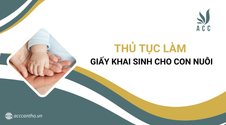 Thủ tục làm giấy khai sinh cho con nuôi