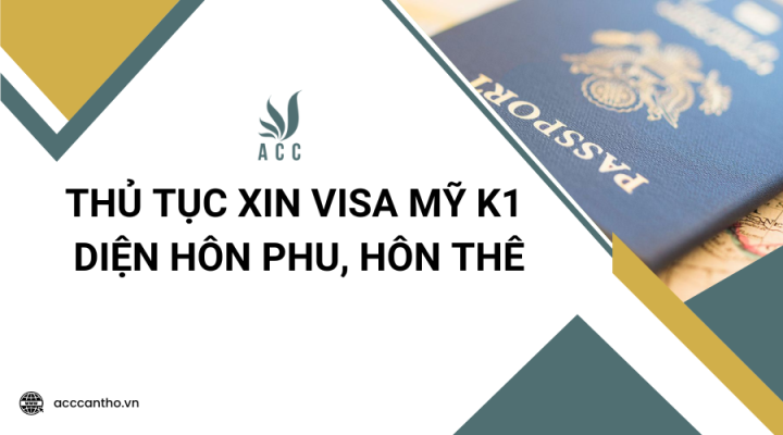 Thủ tục xin visa Mỹ K1 diện hôn phu, hôn thê