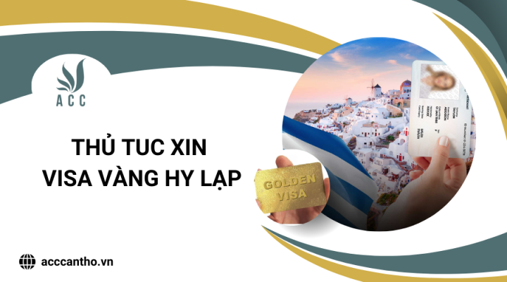 Thủ tuc xin visa vàng Hy Lạp
