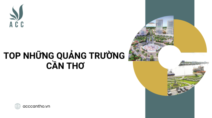 Top những quảng trường Cần Thơ
