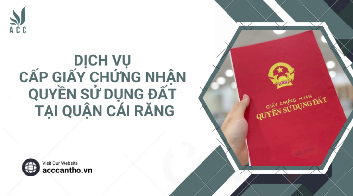 Dịch vụ cấp giấy chứng nhận quyền sử dụng đất tại Quận Cái Răng