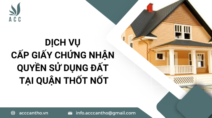 Dịch vụ cấp giấy chứng nhận quyền sử dụng đất tại Quận Thốt Nốt
