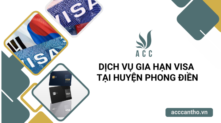 Dịch vụ gia hạn visa tại Huyện Phong Điền