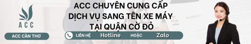 Dịch vụ sang tên xe máy tại Huyện Cờ Đỏ