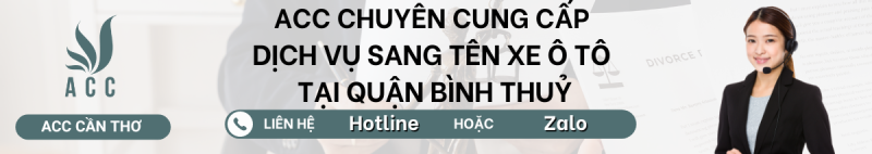Dịch vụ sang tên xe ô tô tại Quận Bình Thuỷ
