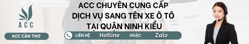 Dịch vụ sang tên xe ô tô tại Quận Ninh Kiều