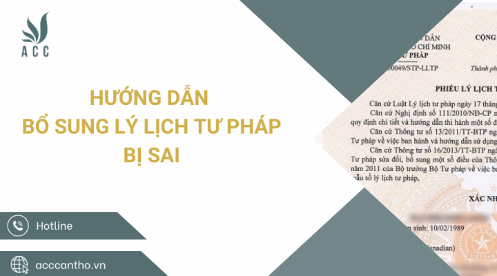 Hướng dẫn bổ sung lý lịch tư pháp bị sai