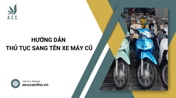 Hướng dẫn thủ tục sang tên xe máy cũ