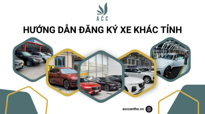Hướng dẫn đăng ký xe khác tỉnh