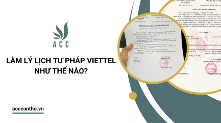 Làm lý lịch tư pháp Viettel như thế nào?