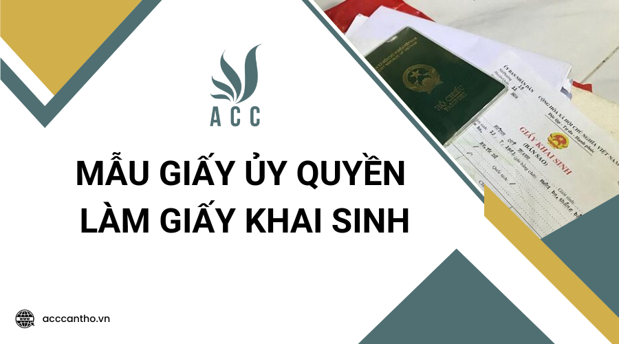 Mẫu giấy ủy quyền làm giấy khai sinh