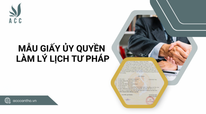Mẫu giấy ủy quyền làm lý lịch tư pháp
