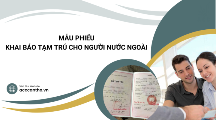 Mẫu phiếu khai báo tạm trú cho người nước ngoài