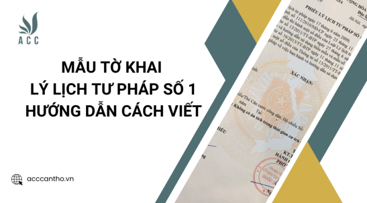 Mẫu tờ khai lý lịch tư pháp số 1, hướng dẫn cách viết