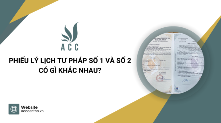 Phiếu lý lịch tư pháp số 1 và số 2 có gì khác nhau?